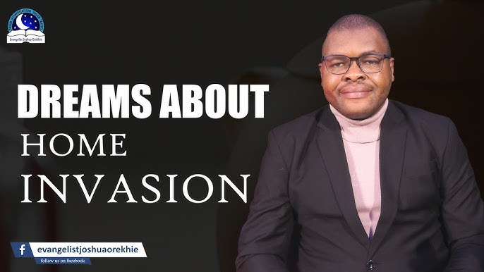 Dream interpretation home invasion meanings: Find out the truths today!
