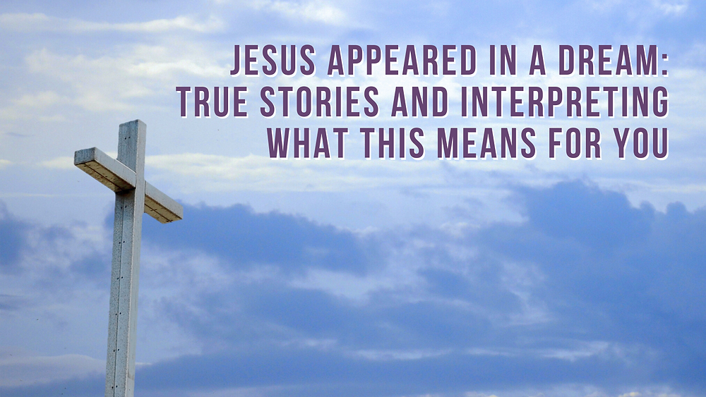 dream interpretation Jesus bible view? get clear insights for your life.