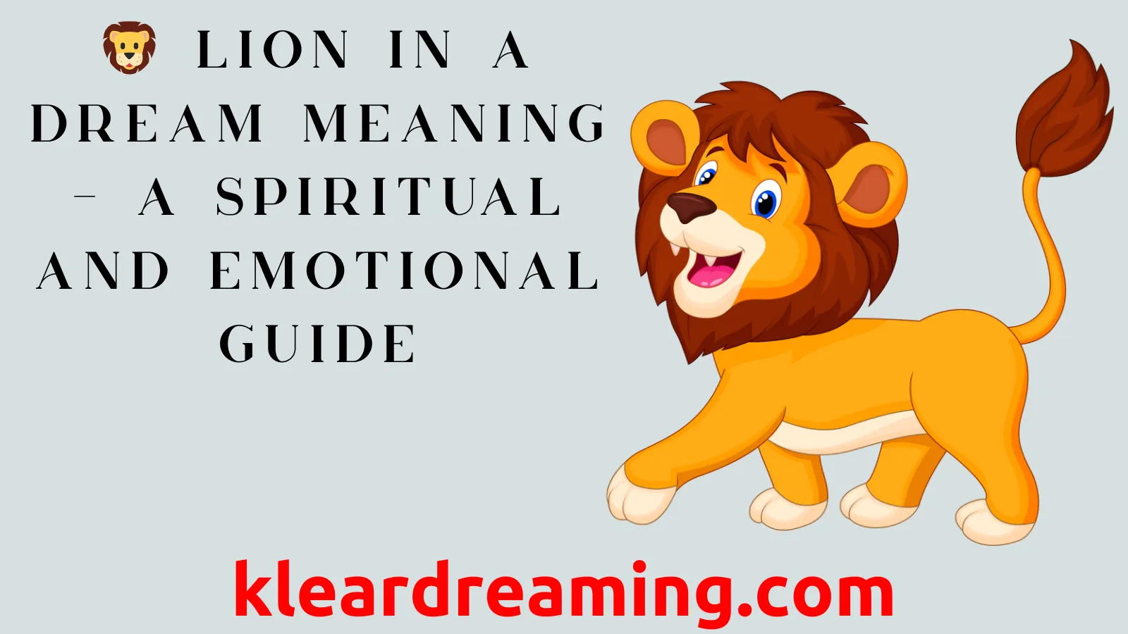 Dream interpretation lion： How to understand your subconscious messages？