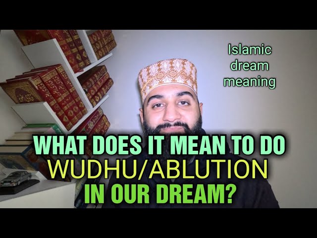 ablution in dream islamic interpretation
