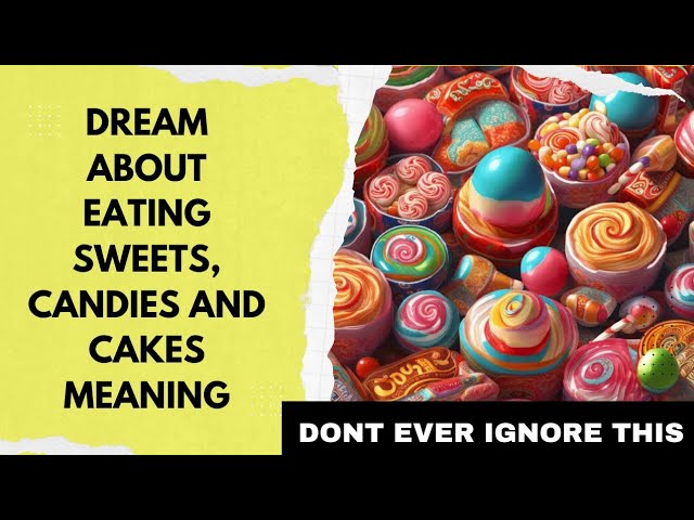 Eating candy dream (Candy dream interpretation explained)