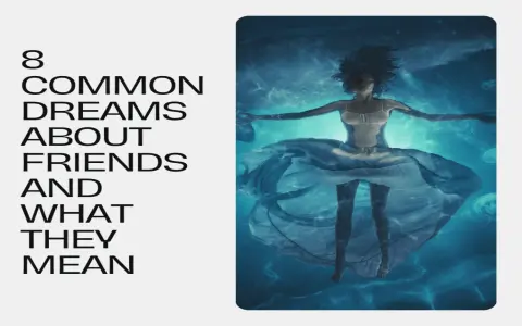 Looking for the best dream interpretation friend meanings? (Top meanings for any dream about a friend)