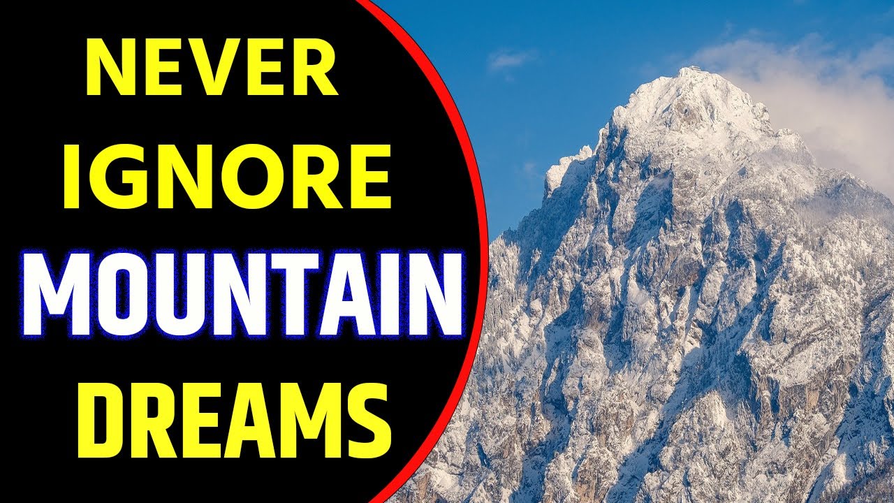 Mountains in Dreams Interpretation and Real Life Meaning