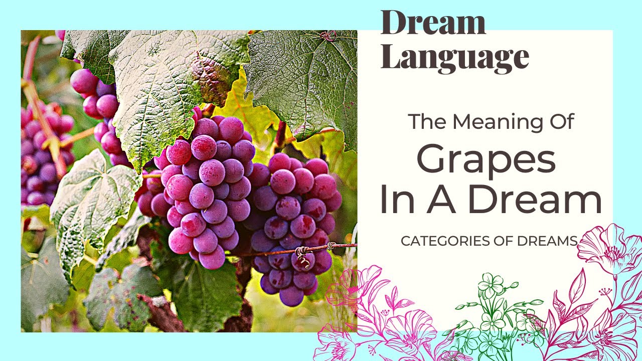 Unlock the hidden spiritual meaning of grapes in a dream and how it affects you