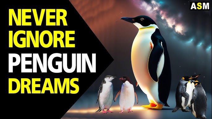 Dreaming of penguins? Quick guide.