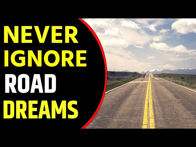 Dream interpretation road： What does a road mean in dreams？