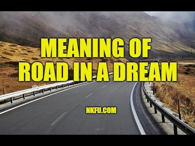 Dream Interpretation Highway： Road Trip or Obstacle Course？