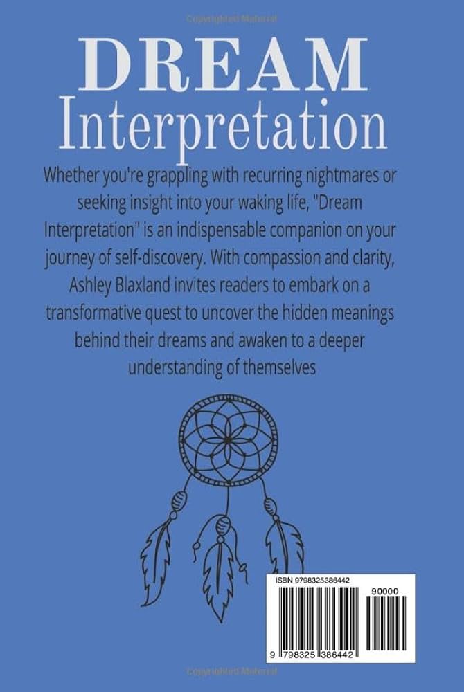 Best an interpretation of dreams meaning： Get clarity on your dreams.